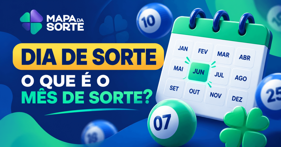 Dia de Sorte: o que é o Mês de Sorte e por que ele chama atenção na modalidade?
