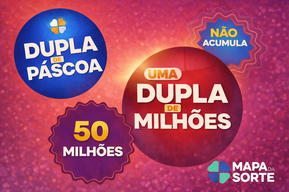 Dupla Sena de Páscoa: o guia completo para apostar no Mapa da Sorte.