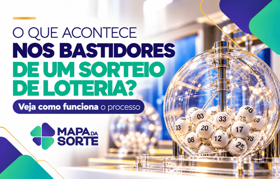 O que acontece nos bastidores de um sorteio de loteria? Veja como funciona o processo