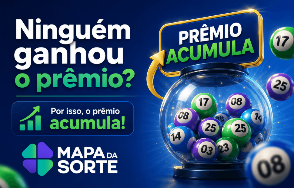 O que acontece quando ninguém ganha na loteria? Entenda por que os prêmios acumulam no Mapa da Sorte.