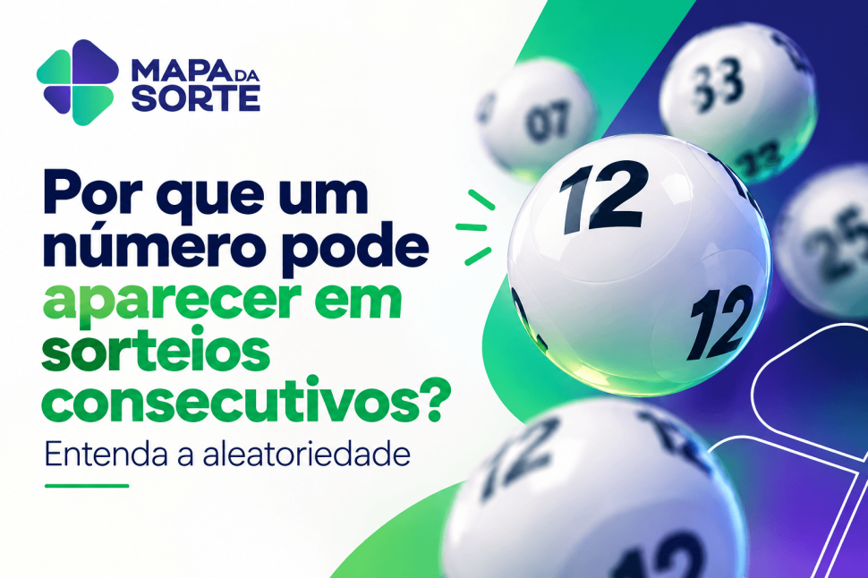 Por que um número pode aparecer em sorteios consecutivos? Entenda a aleatoriedade.