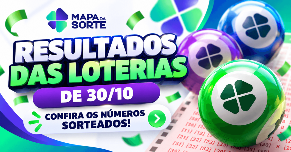 Resultados das loterias de sexta-feira (30/10): confira os números sorteados